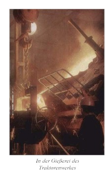 In der Gießerei des Traktorenwerkes